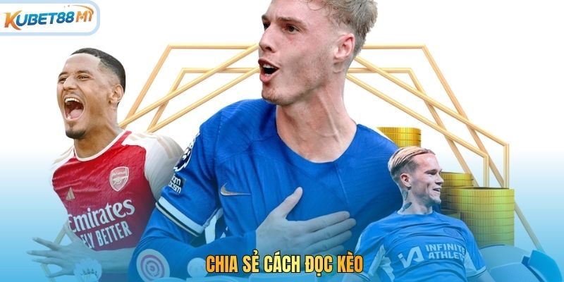 Chia sẻ cách đọc kèo