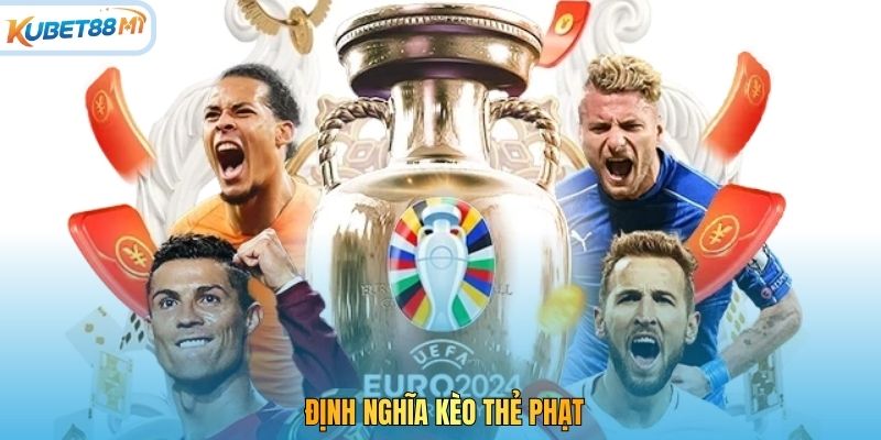 Định nghĩa kèo thẻ phạt