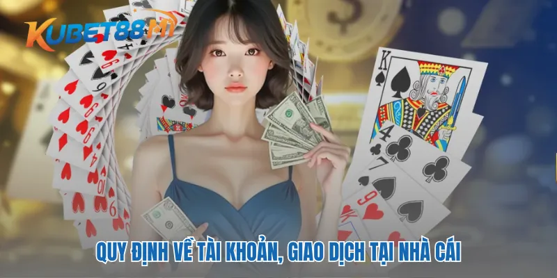 Điều khoản và điều kiện chi phối tài khoản giao dịch