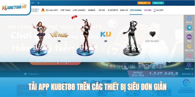 Tải app Kubet88 trên các thiết bị siêu đơn giản