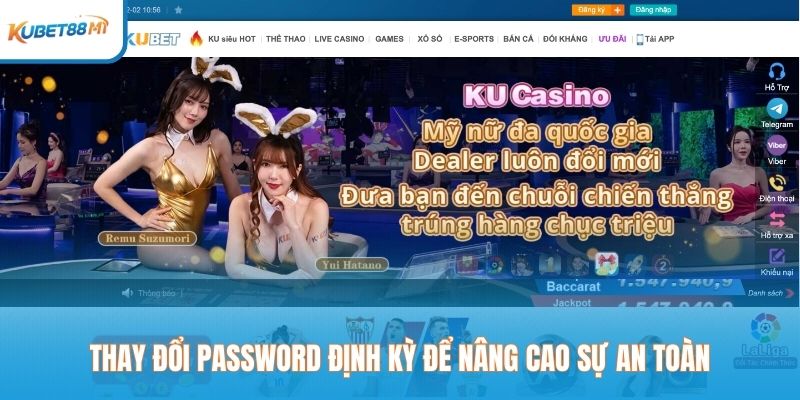 Thay đổi password định kỳ để nâng cao sự an toàn