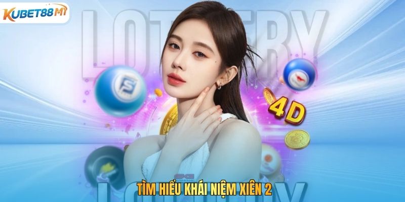 Tìm hiểu khái niệm xiên 2