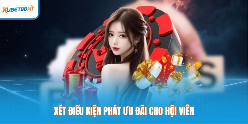 Xét điều kiện phát ưu đãi cho hội viên